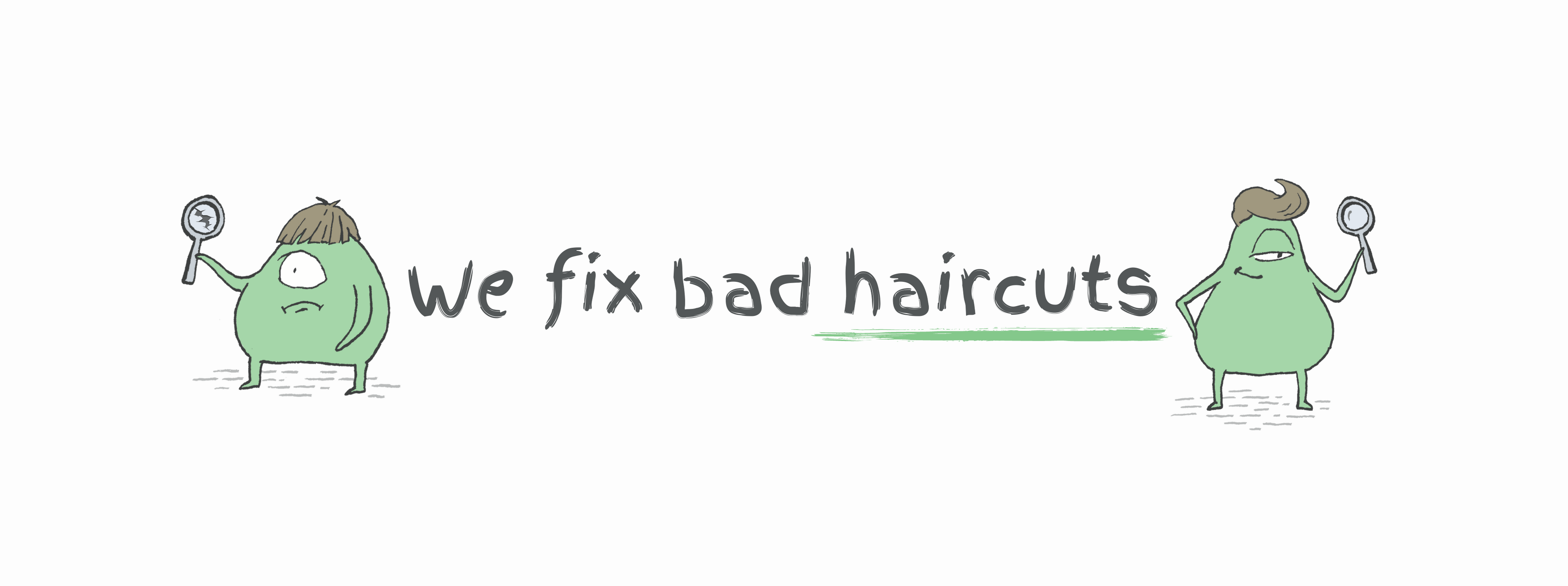 We Fix Bad Haircuts